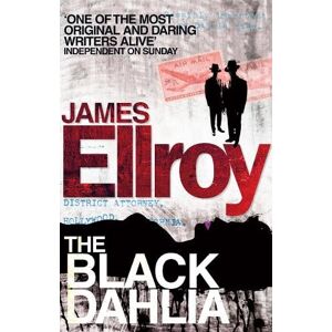 James Ellroy The Black Dahlia James Ellroy The Black Dahlia