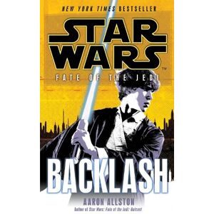 Aaron Allston Star Wars: Fate of the Jedi: Backlash Aaron Allston Star Wars: Fate of the Jedi: Backlash
