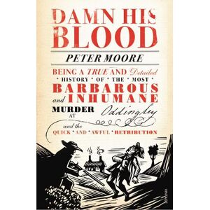 Peter Moore Damn His Blood Peter Moore Damn His Blood