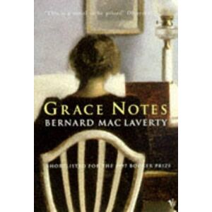 Bernard MacLaverty Grace Notes Bernard MacLaverty Grace Notes