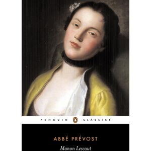 Abbe Prevost Manon Lescaut Abbe Prevost Manon Lescaut