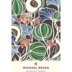 Michael Rosen Selected Poems Michael Rosen Selected Poems