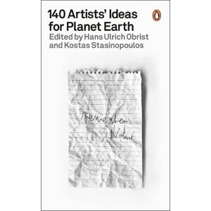Hans Ulrich Obrist 140 Artists' Ideas for Planet Earth Hans Ulrich Obrist 140 Artists' Ideas for Planet Earth