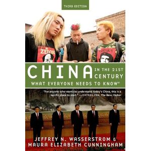 Jeffrey N. Wasserstrom China in the 21st Century Jeffrey N. Wasserstrom China in the 21st Century