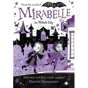 Harriet Muncaster Mirabelle in Witch City Harriet Muncaster Mirabelle in Witch City