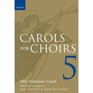 Bob Chilcott Carols for Choirs 5 Bob Chilcott Carols for Choirs 5