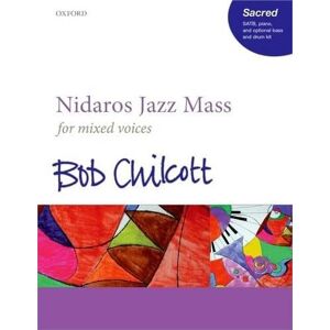 Bob Chilcott Nidaros Jazz Mass Bob Chilcott Nidaros Jazz Mass