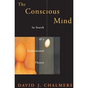 David J. Chalmers The Conscious Mind David J. Chalmers The Conscious Mind