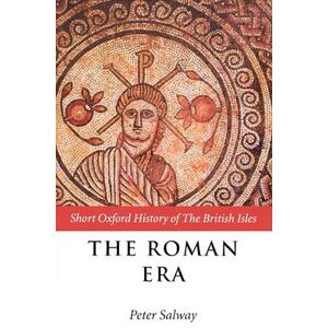 Peter Salway The Roman Era Peter Salway The Roman Era
