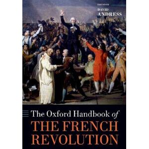 David Andress The Oxford Handbook of the French Revolution David Andress The Oxford Handbook of the French Revolution