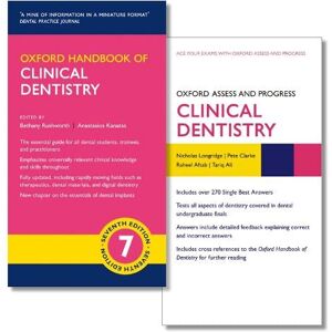 Bethany Rushworth Oxford Handbook of Clinical Dentistry and Oxford Assess and Progress: Clinical Dentistry Bethany Rushworth Oxford Handbook of Clinical Dentistry and Oxford Assess and Progress: Clinical Dentistry