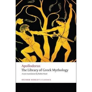 Apollodorus The Library of Greek Mythology Apollodorus The Library of Greek Mythology