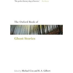Michael Cox The Oxford Book of English Ghost Stories Michael Cox The Oxford Book of English Ghost Stories