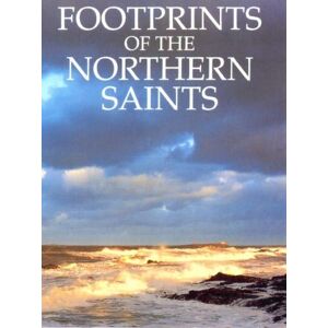 Basil Hume Footprints of the Northern Saints Basil Hume Footprints of the Northern Saints