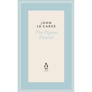 John le Carré The Pigeon Tunnel John le Carré The Pigeon Tunnel