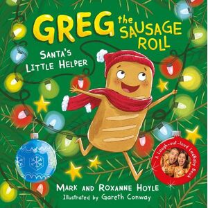 Mark Hoyle Greg the Sausage Roll: Santa's Little Helper Mark Hoyle Greg the Sausage Roll: Santa's Little Helper
