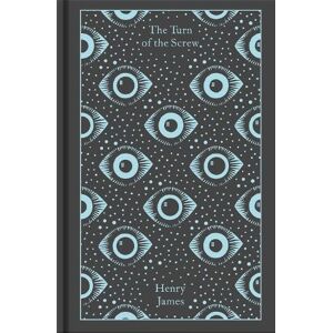 Henry James The Turn of the Screw and Other Ghost Stories Henry James The Turn of the Screw and Other Ghost Stories