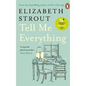 Elizabeth Strout Tell Me Everything Elizabeth Strout Tell Me Everything