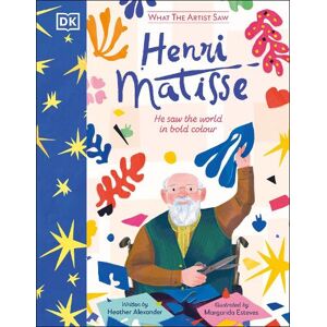 Heather Alexander What the Artist Saw Henri Matisse Heather Alexander What the Artist Saw Henri Matisse