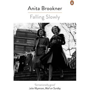 Anita Brookner Falling Slowly Anita Brookner Falling Slowly