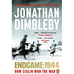 Jonathan Dimbleby Endgame 1944 Jonathan Dimbleby Endgame 1944