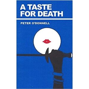 Peter O'Donnell A Taste for Death Peter O'Donnell A Taste for Death