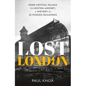 Paul Knox Lost London Paul Knox Lost London