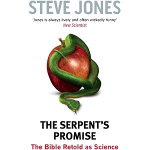 Professor Steve Jones The Serpent's Promise Professor Steve Jones The Serpent's Promise
