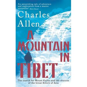 Charles Allen A Mountain In Tibet Charles Allen A Mountain In Tibet
