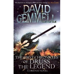 David Gemmell The First Chronicles Of Druss The Legend David Gemmell The First Chronicles Of Druss The Legend