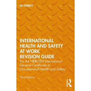 Ed Ferrett International Health and Safety at Work Revision Guide Ed Ferrett International Health and Safety at Work Revision Guide