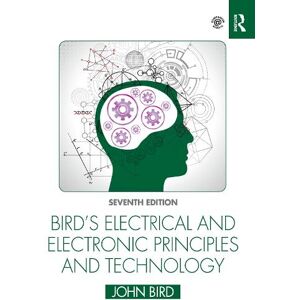 John Bird Bird's Electrical and Electronic Principles and Technology John Bird Bird's Electrical and Electronic Principles and Technology