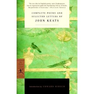 Complete Poems and Selected Letters of John Keats Complete Poems and Selected Letters of John Keats