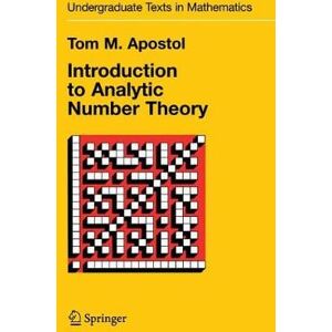 Tom M. Apostol Introduction to Analytic Number Theory Tom M. Apostol Introduction to Analytic Number Theory