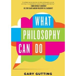 Gary Gutting What Philosophy Can Do Gary Gutting What Philosophy Can Do