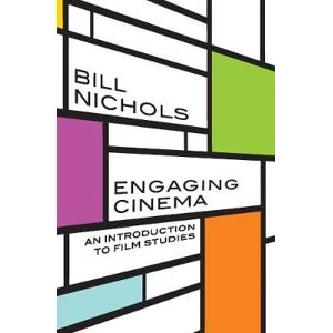 Bill Nichols Engaging Cinema Bill Nichols Engaging Cinema