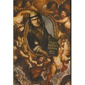 Graham Chapman Monty Python's Life of Brian, The (of Nazareth): Screenplay Graham Chapman Monty Python's Life of Brian, The (of Nazareth): Screenplay