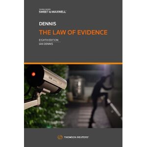 Professor Ian Dennis The Law of Evidence Professor Ian Dennis The Law of Evidence