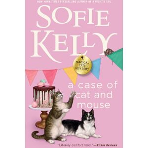 Sofie Kelly A Case of Cat and Mouse Sofie Kelly A Case of Cat and Mouse