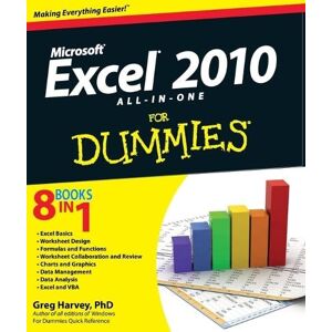 Greg Harvey Excel 2010 All-in-One For Dummies Greg Harvey Excel 2010 All-in-One For Dummies