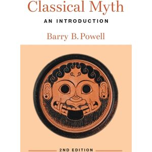 Barry B. Powell Classical Myth Barry B. Powell Classical Myth