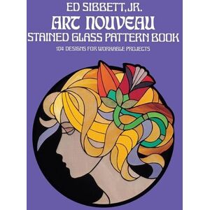 Ed Sibbett Art Nouveau Stained Glass Pattern Book Ed Sibbett Art Nouveau Stained Glass Pattern Book