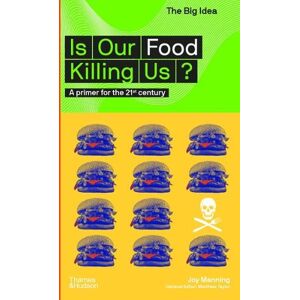 Joy Manning Is Our Food Killing Us? Joy Manning Is Our Food Killing Us?