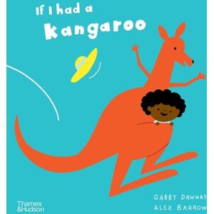 Gabby Dawnay If I had a kangaroo Gabby Dawnay If I had a kangaroo