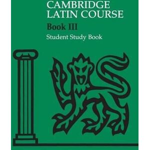 Cambridge School Classics Project Cambridge Latin Course 3 Student Study Book Cambridge School Classics Project Cambridge Latin Course 3 Student Study Book