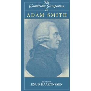 Knud Haakonssen The Cambridge Companion to Adam Smith Knud Haakonssen The Cambridge Companion to Adam Smith