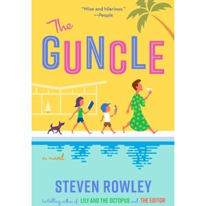 Steven Rowley The Guncle Steven Rowley The Guncle