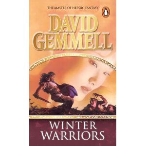 David Gemmell The Winter Warriors David Gemmell The Winter Warriors