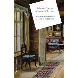 Selected Stories of Anton Chekhov Selected Stories of Anton Chekhov