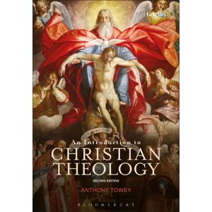 Dr Anthony Towey An Introduction to Christian Theology Dr Anthony Towey An Introduction to Christian Theology